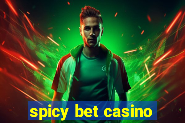 spicy bet casino