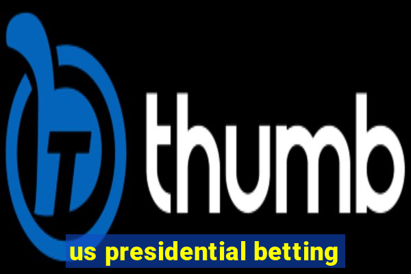 us presidential betting