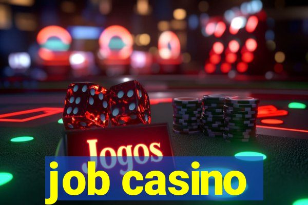 job casino