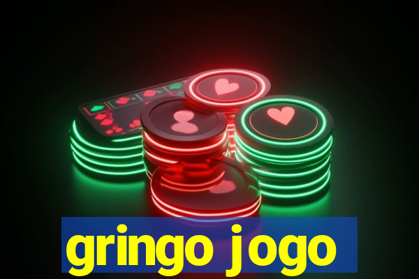 gringo jogo