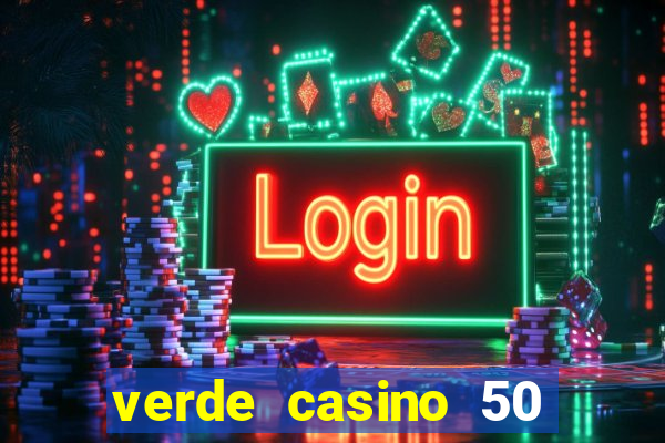 verde casino 50 rodadas grátis