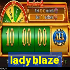 ladyblaze