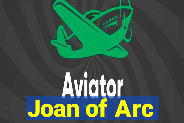 Joan of Arc