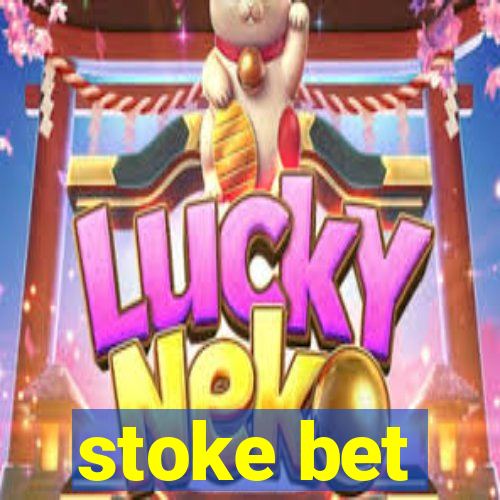 stoke bet