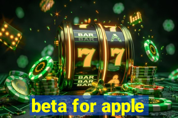 beta for apple