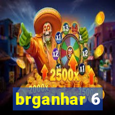 brganhar 6