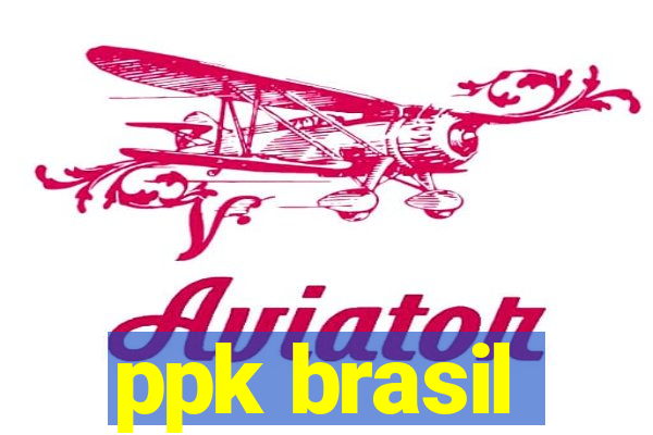 ppk brasil