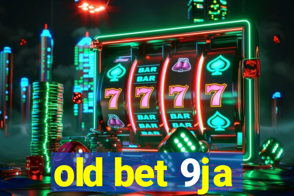 old bet 9ja