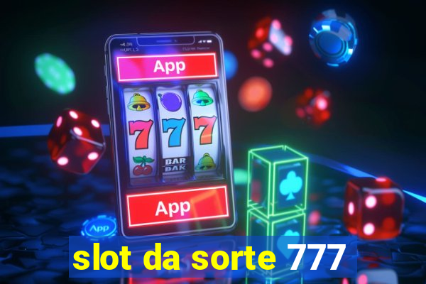 slot da sorte 777