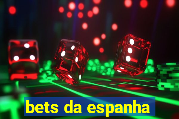 bets da espanha