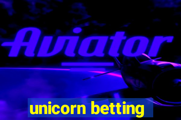 unicorn betting