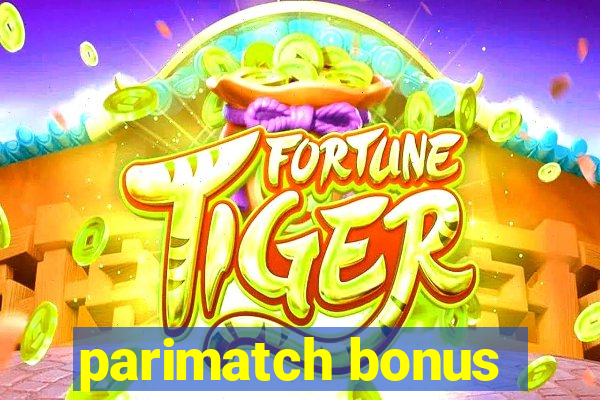 parimatch bonus