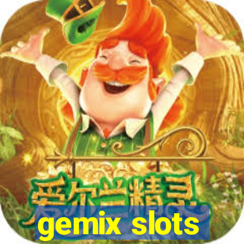 gemix slots