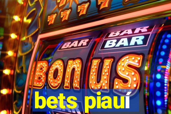 bets piauí