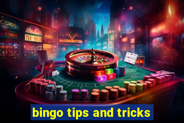 bingo tips and tricks