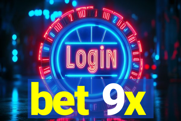 bet 9x