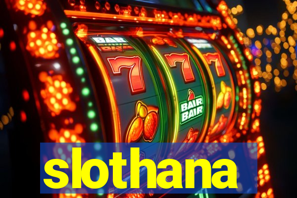 slothana