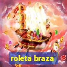 roleta braza