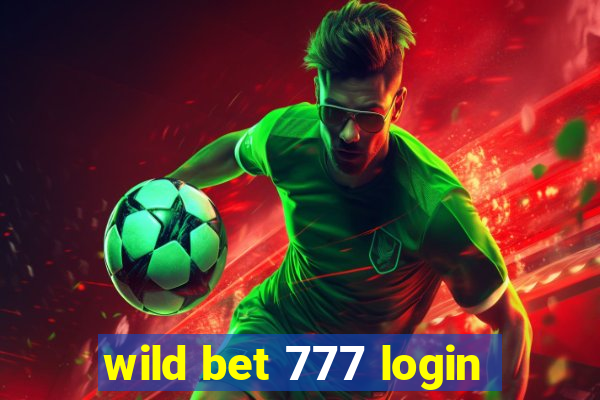 wild bet 777 login