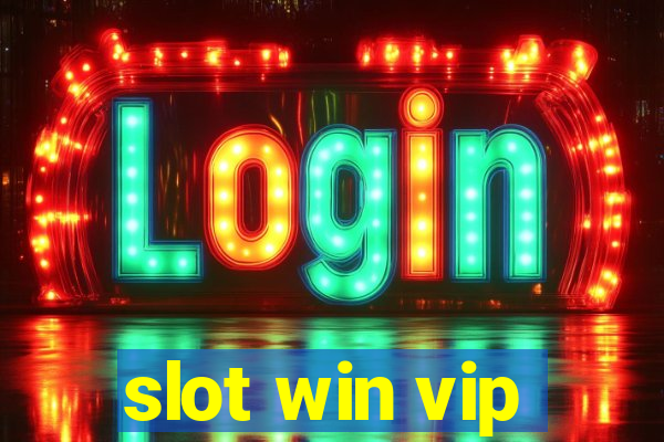 slot win vip