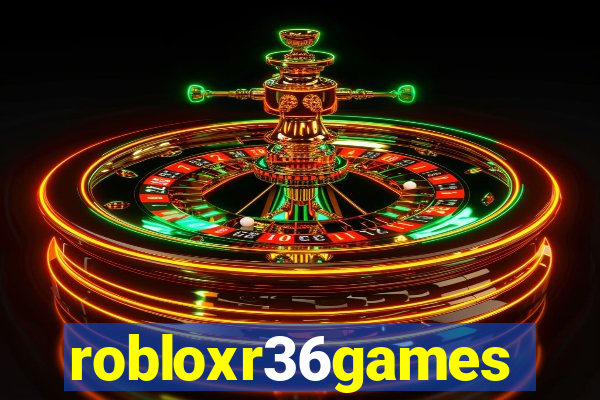 robloxr36games