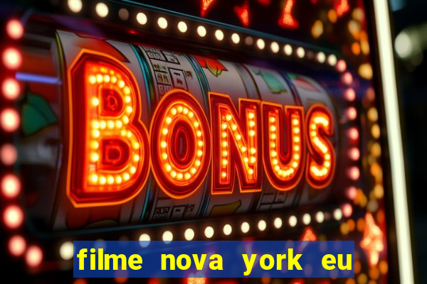 filme nova york eu te amo completo dublado