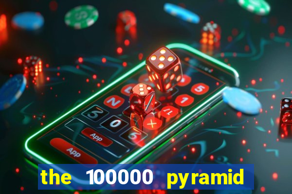 the 100000 pyramid slot review