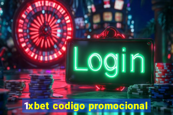 1xbet codigo promocional