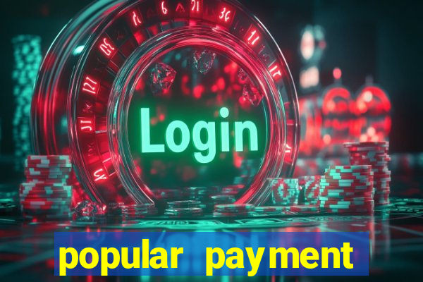 popular payment methods online casinos