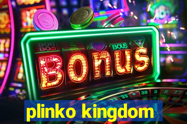 plinko kingdom