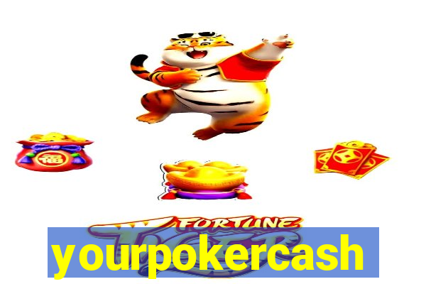 yourpokercash