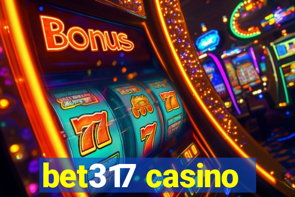 bet317 casino