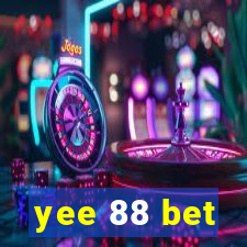 yee 88 bet