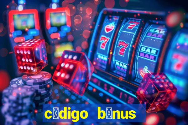 c贸digo b么nus bet365 primeiro dep贸sito