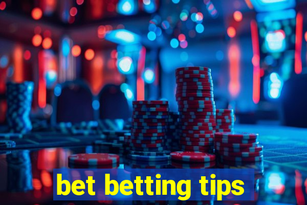 bet betting tips