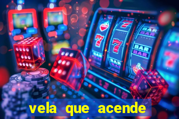 vela que acende sozinha significado