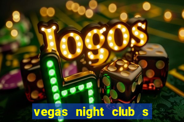 vegas night club s o louren o do sul