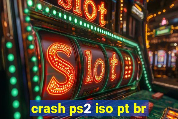 crash ps2 iso pt br