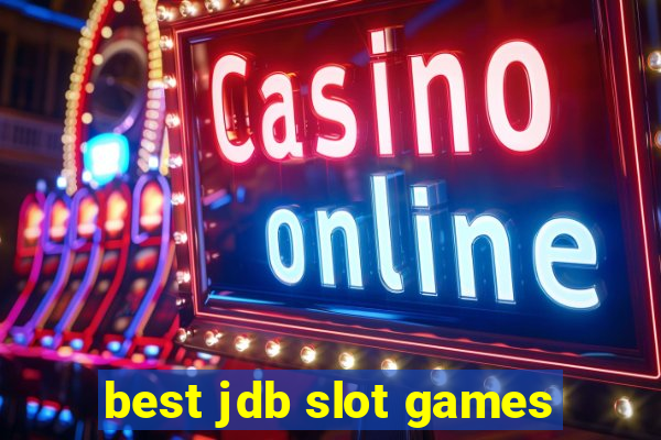 best jdb slot games