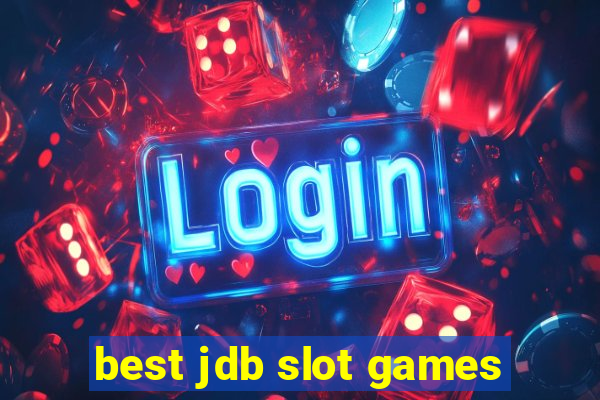 best jdb slot games