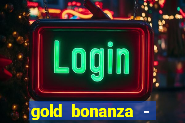 gold bonanza - vegas slots