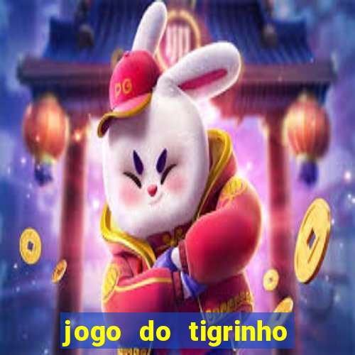 jogo do tigrinho com b?nus