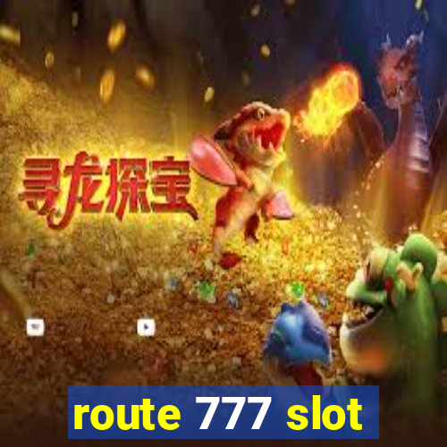 route 777 slot