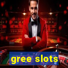 gree slots