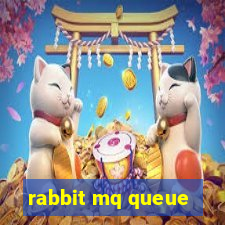 rabbit mq queue