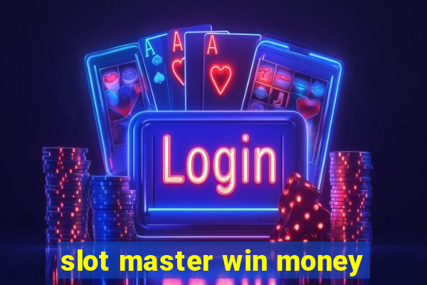 slot master win money