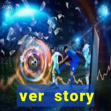 ver story anonimamente online