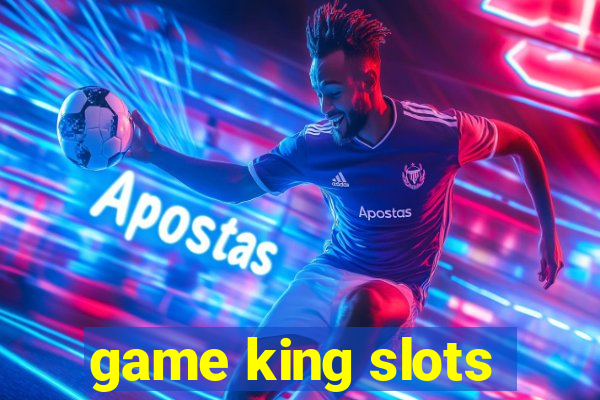 game king slots