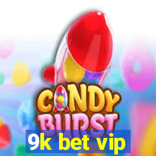 9k bet vip