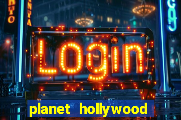 planet hollywood casino and resort las vegas